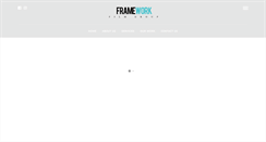 Desktop Screenshot of frameworkfilmgroup.com